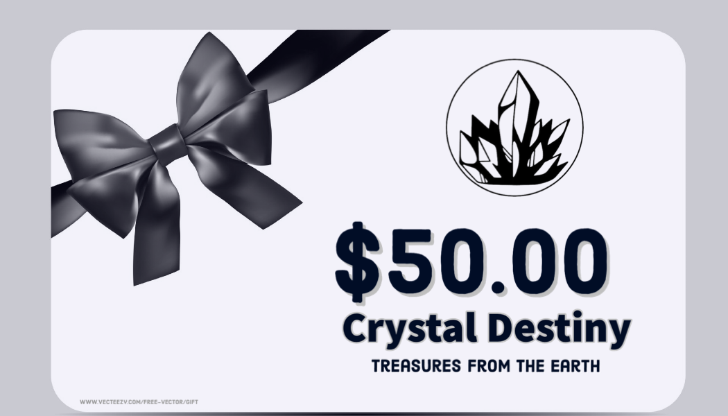 Crystal Destiny Gift Card-$50.00-Crystal Destiny