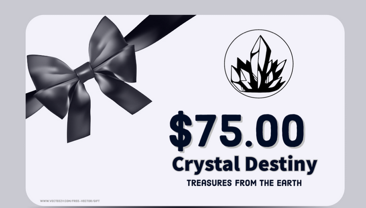 Crystal Destiny Gift Card-$75.00-Crystal Destiny